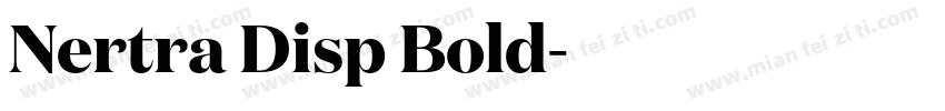 Nertra Disp Bold字体转换